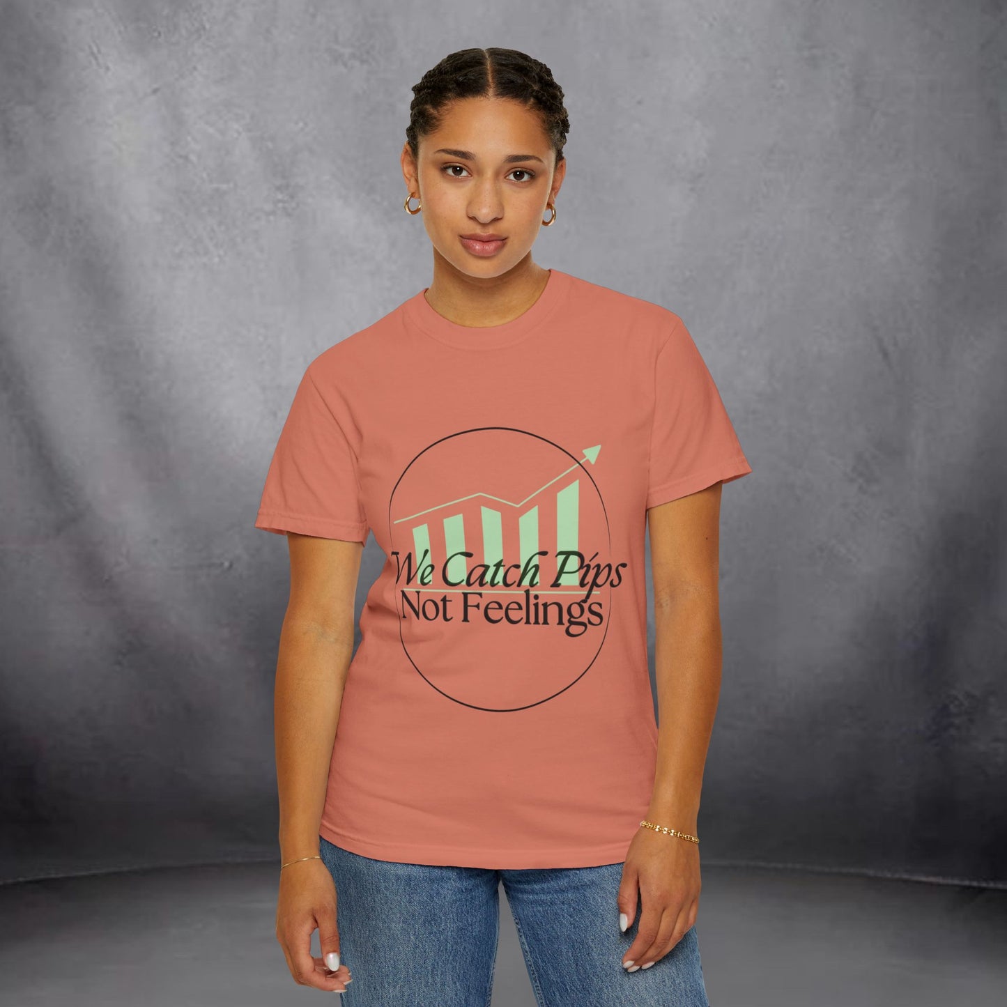 'We Catch Pips Not Feelings' Garment-Dyed T-shirt