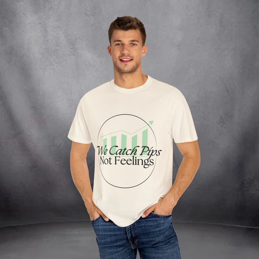 'We Catch Pips Not Feelings' Garment-Dyed T-shirt