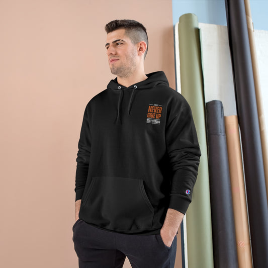 Motivational Champion Hoodie - 'Never Give Up, Stay Strong'